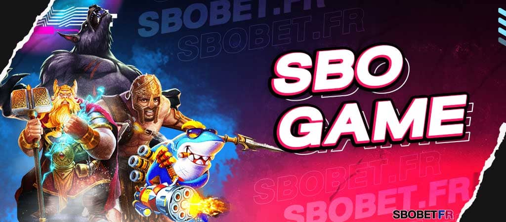 ค่ายเกม SBO GAME พนันค่ายเกมออนไลน์ชั้นนำบนเว็บเกมสโบเบ็ต